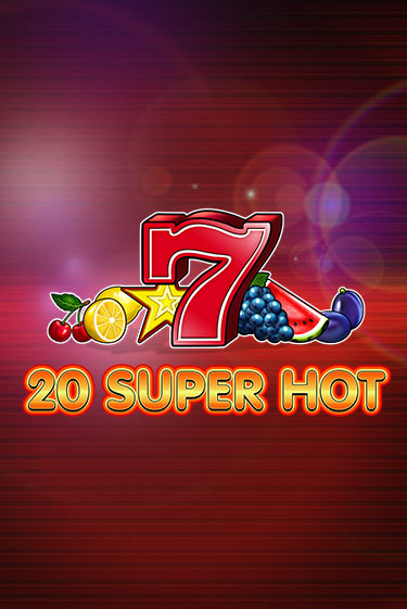 20 Super Hot в демо-режиме играть бесплатно | Азино777