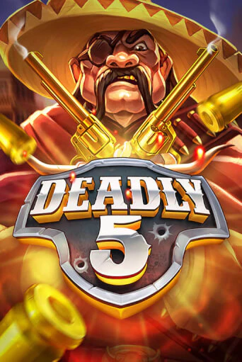Deadly 5 в демо-режиме играть бесплатно | Азино777