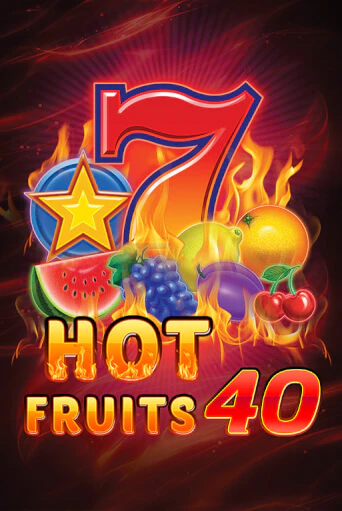 Hot Fruits 40 в демо-режиме играть бесплатно | Азино777