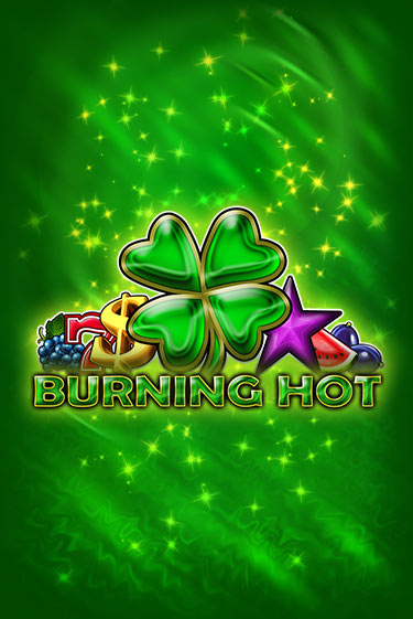 Burning Hot в демо-режиме играть бесплатно | Азино777