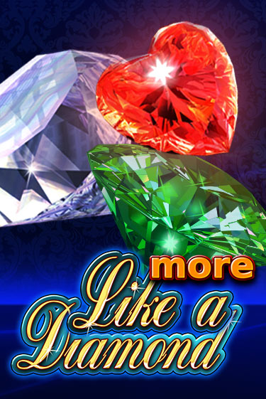 More Like A Diamond в демо-режиме играть бесплатно | Азино777